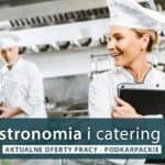 Praca Gastronomia i catering - podkarpackie