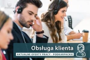 Praca Specjalista ds. obsługi klienta Kolbuszowa