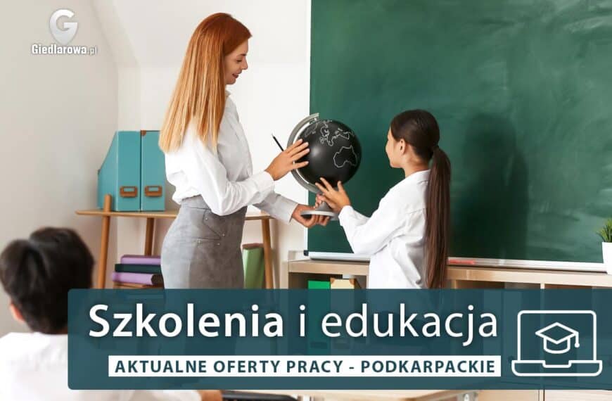 Praca Szkolenia i edukacja - podkarpackie